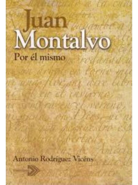 JUAN MONTALVO PORÉL MISMO