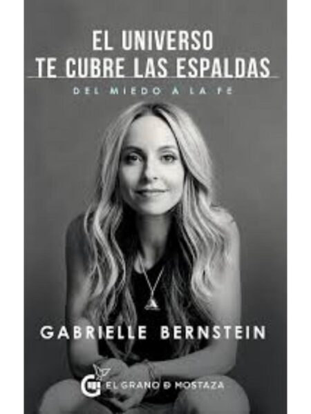 UNIVERSO TE CUBRE LAS ESPALDAS -DEL MIEDO A LA FE-