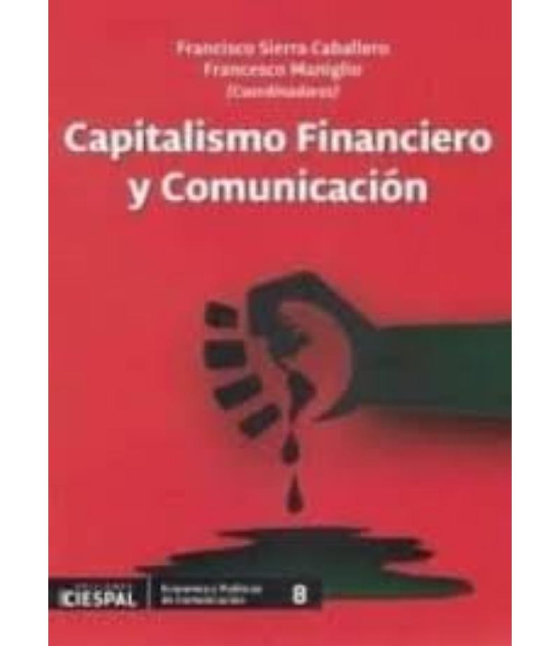 CAPITALISMO FINANCIERO Y COMUNICACIÓN