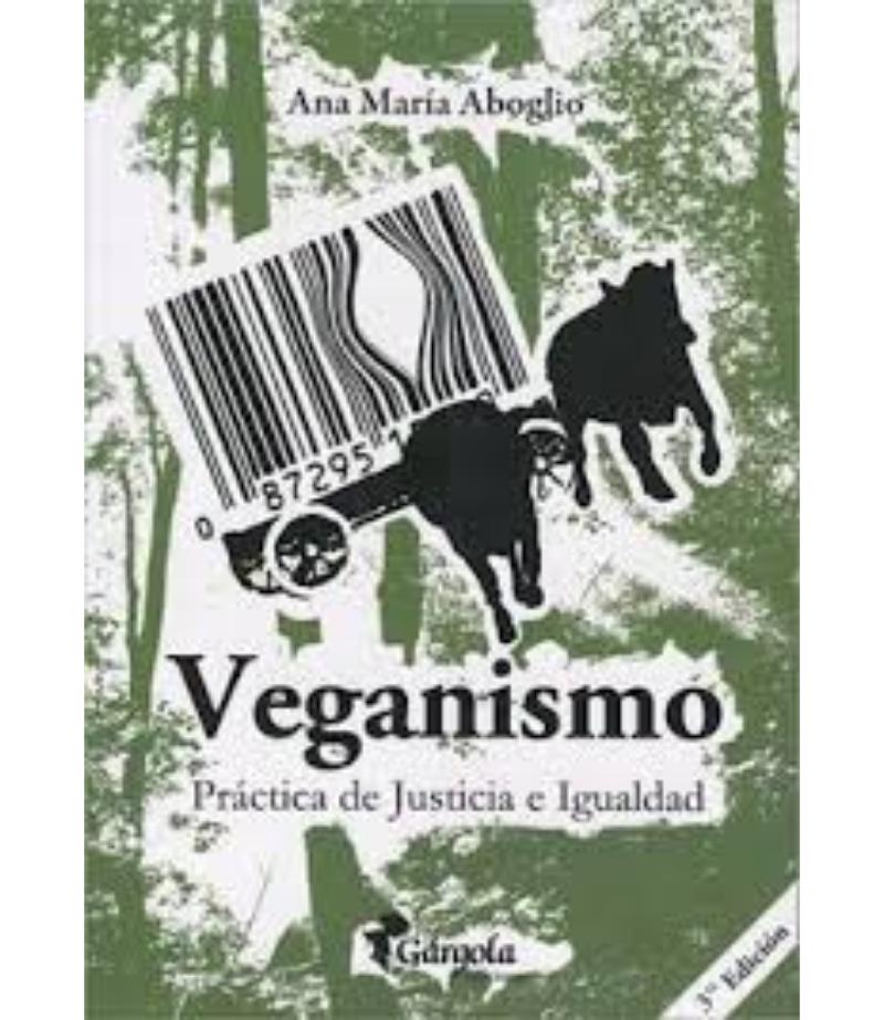 VEGANISMO PRÁCTICA DE JUSTICIA EIGUALDAD