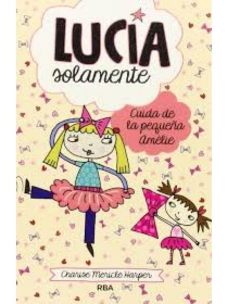 LUCIA SOLAMENTE, - CUIDA DE LA PEQUEÑA AMÉLIE