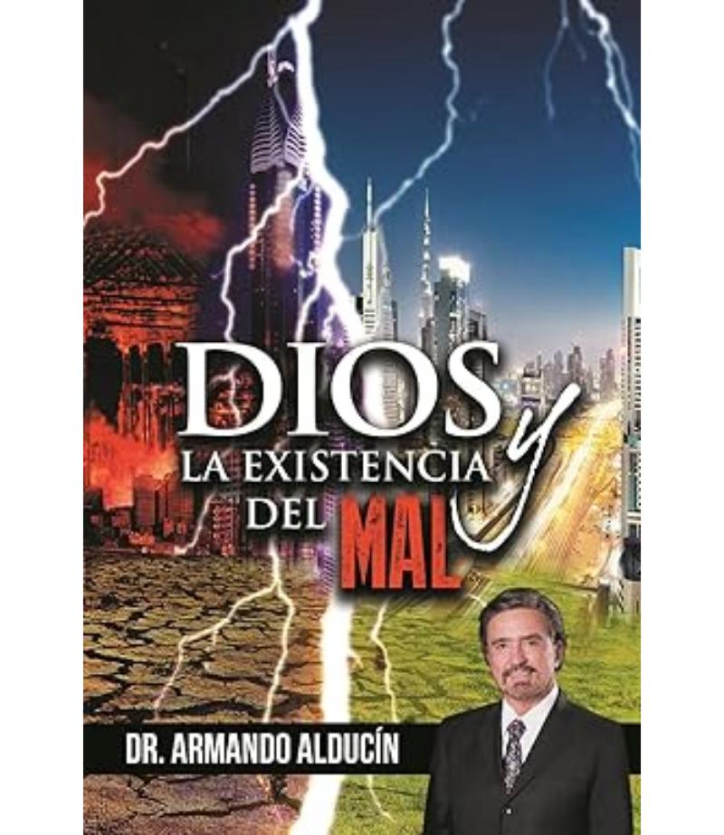 DIOS Y LA EXISTENCIA DEL MAL