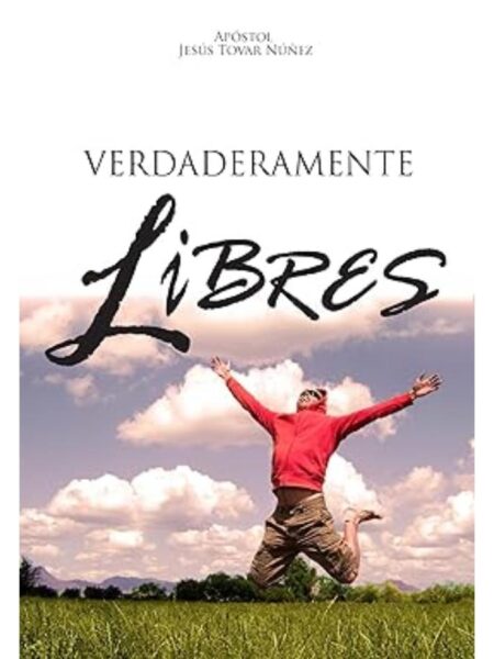 VERDADERAMENTE LIBRES