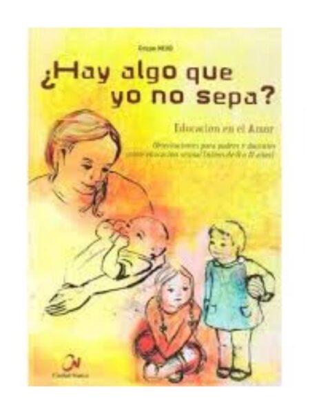 HAY ALGO QUE YO NO SEPA EDUCACIÓN EN EL AMOR O A 11 AÑOS