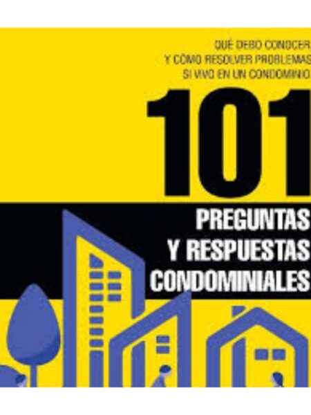 101 PREGUNTAS Y RESPUESTAS CONDOMINIALES