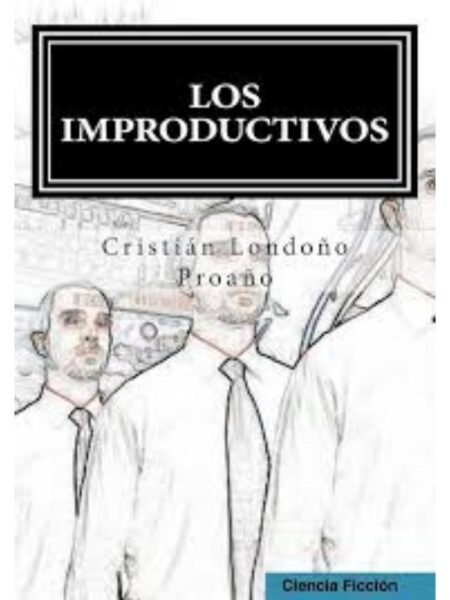 IMPRODUCTIVOS, LOS