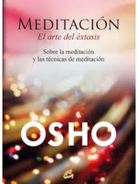 MEDITACIÓ, EL ARTE DEL ÉXTASIS