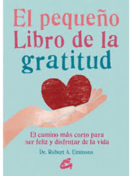 PEQUEÑO LIBRO DE LA GRATITUD, EL