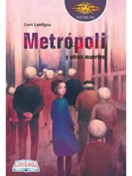 METRÓPOLI Y OTRAS MUERTES