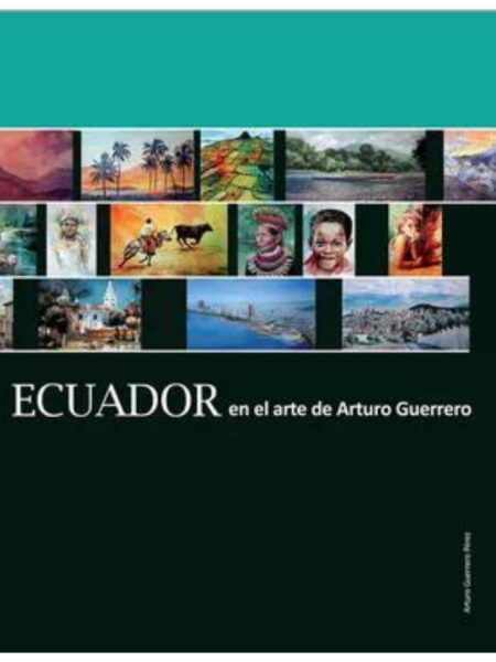 ECUADOR EN EL ARTE DE ARTURO GUERRERO