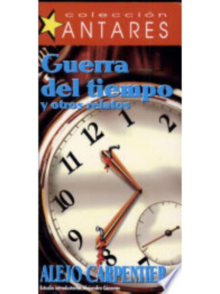 GUERRA DEL TIEMPO Y OTROS RELATOS
