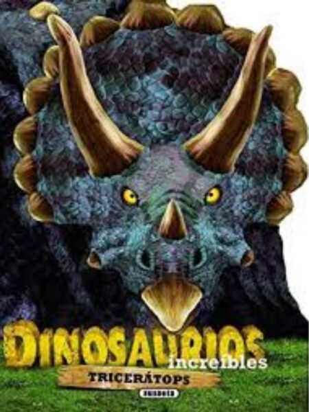 INCREÍBLES DINOSAURIOS, TRICERÁTOPO