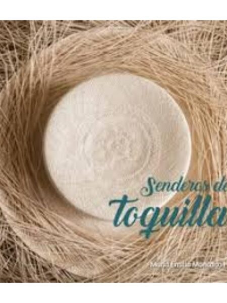 SENDEROS DE TOQUILLA