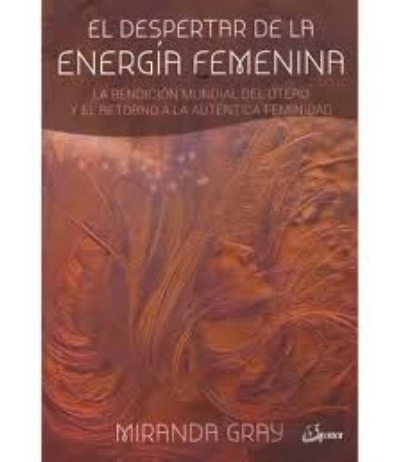 DESPERTAR DE LA ENERGÍAS DE ENERGÍA FEMENINA, EL