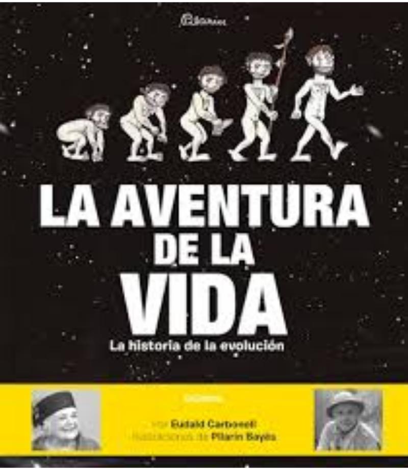 AVENTURA DE LA VIDA, LA - HISTORIA DE LA EVOLUCIÓN HUMANA