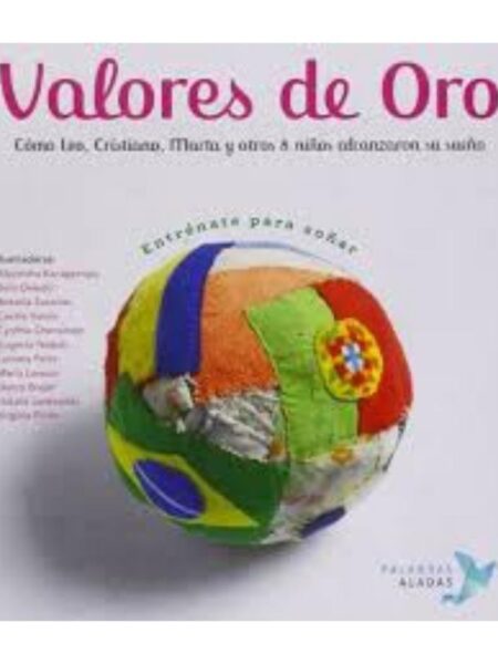 VALORES DE ORO -ENTRÉNATE PARA SOÑAR-