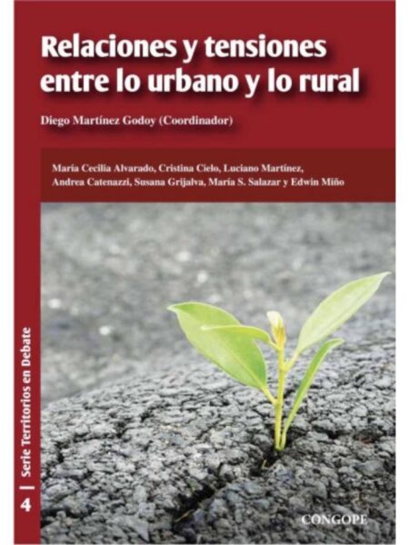 RELACIONES Y TENSIONES ENTRE LO URBANO Y LO RURAL