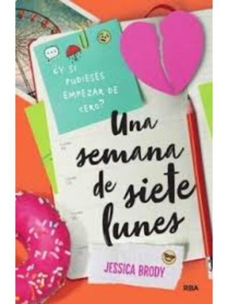 UNA SEMANA DE SIETE LUNES