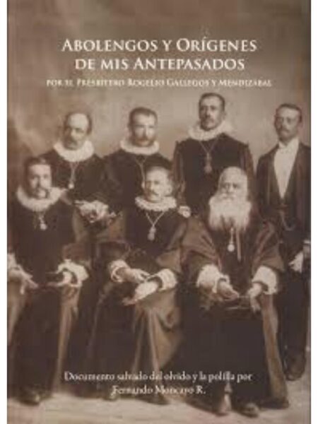 ABOLENGOS Y ORÍGENES DE MIS ANTEPASADOS