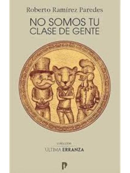 NO SOMOS TU CLASE DE GENTE