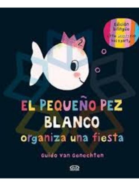 PEQUEÑO PEZ BLANCO ORGANIZA UNA FIESTA EL