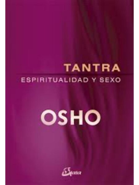 TANTRA ESPIRITUALIDAD Y SEXO