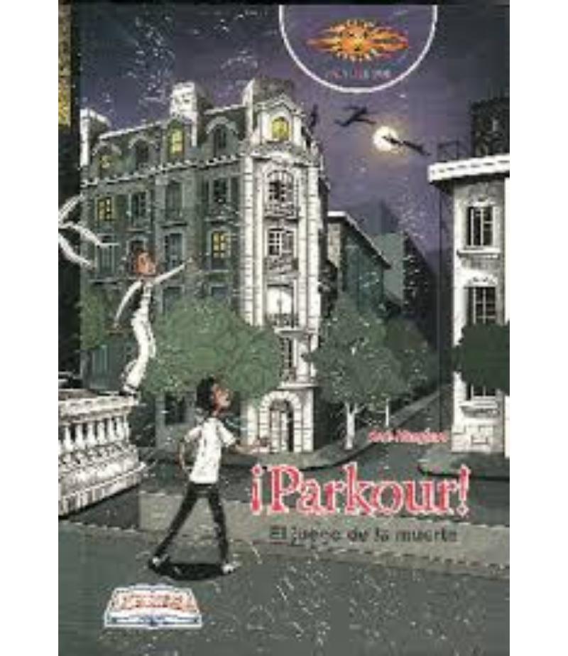 PARKOUR. EL JUEGO DE LA MUERTE