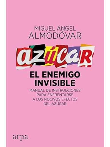 AZÚCAR EL ENEMIGO INVISIBLE