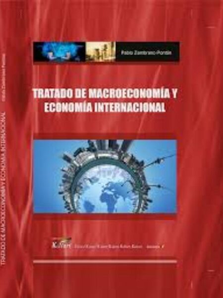TRATADO DE MACROECONOMÍA Y ECONOMÍA INTERNACIONAL