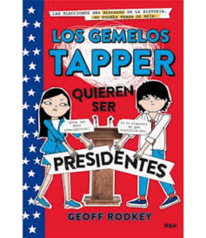 GEMELOS TAPPER QUIEREN SER PRESIDENTES, LOS