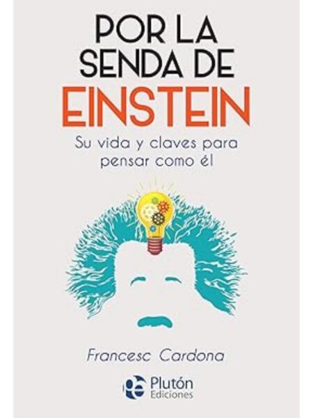 POR LA SENDA DE EINSTEIN -NUEVA ERA-