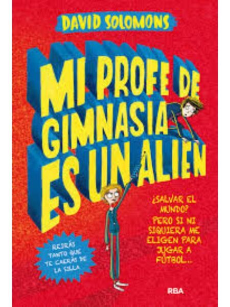 MI PROFE DE GIMNASIA ES UN ALIEN