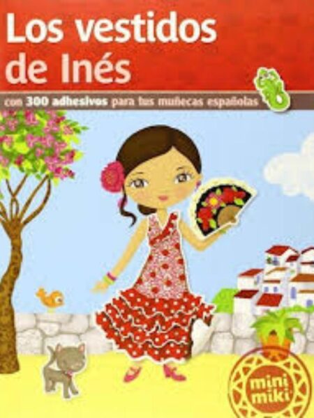 LOS VESTIDOS DE INÉS