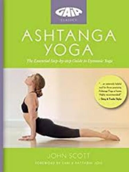 ASHTANGA YOGA, CUSO PARA LA PRÁCTICA DEL YOG DINÁMICO