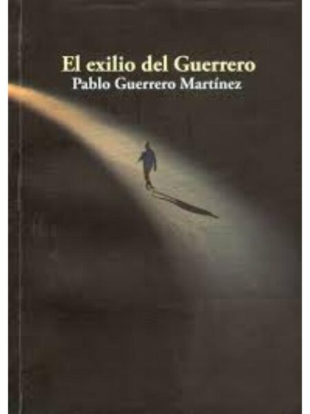 EXILIO DEL GUERRERO, EL