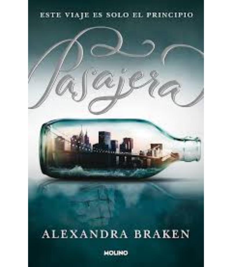 PASAJERA 1, ESTE VIAJE ES SOLO EL PRINCIPIO