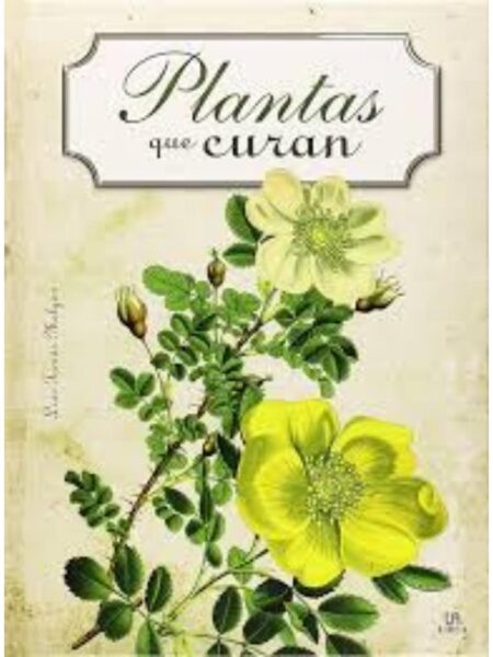 PLANTAS QUE CURAN