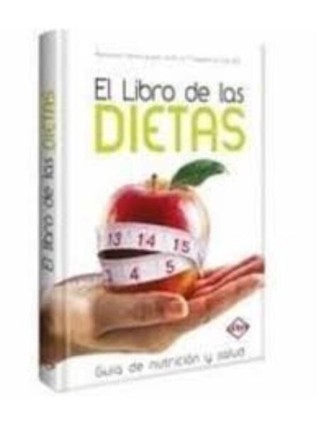 LIBRO DE LAS DIETAS -GUÍA DE NUTRICIÓN Y SALUD-