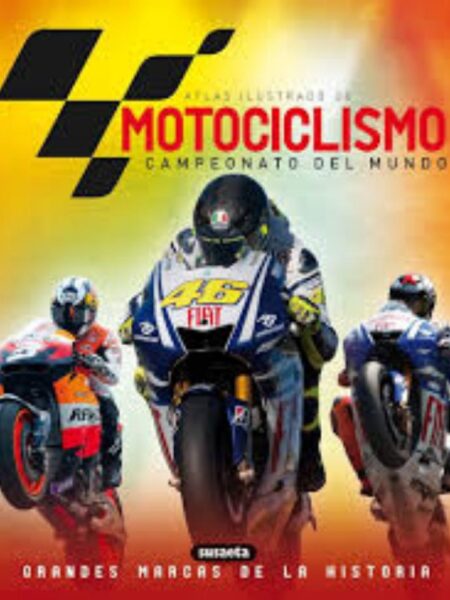 ATLAS ILUSTRADO DE MOTOCICLISMO CAMPEONTO DEL MUNDO