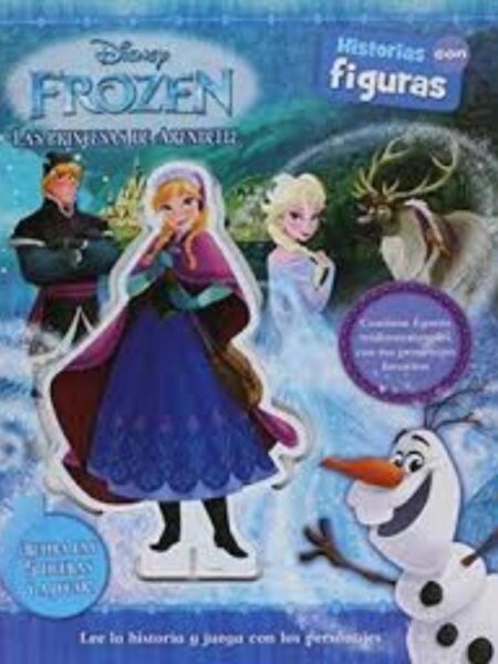 FROZEN LAS PRINCESAS DE ARENDELLE - HISTORIAS CON FIGURAS