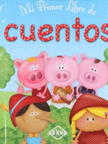 MI PRIMER LIBRO DE CUENTOS