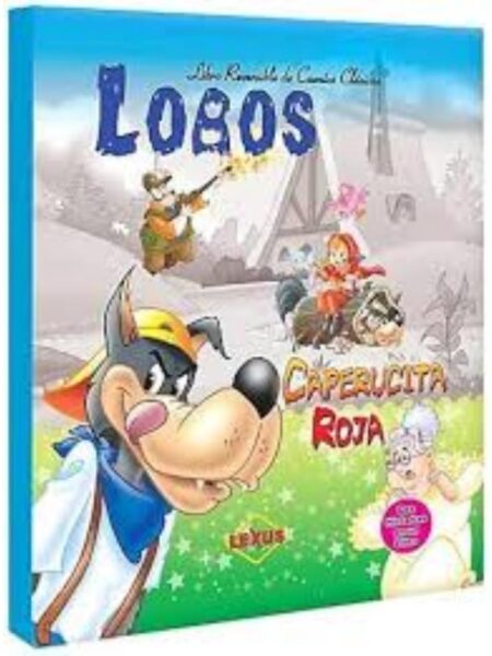 LOBOS, CAPERUCITA ROJA -REVERSIBLE DE CUENTOS CLÁSICOS-