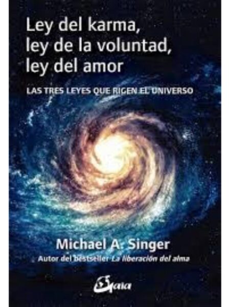 LEY DEL KARMA LEY DE LA VOLUNTAD LEY DEL AMOR