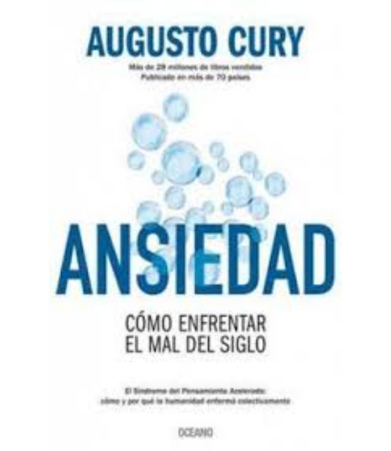 ANSIEDAD, CÓMO ENFRENTAR EL MAL DEL SIGLO