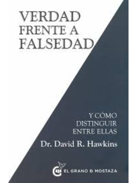 VERDAD FRENTE A FALSEDAD -Y CÓMO DISTINGUIR ENTRE ELLAS-