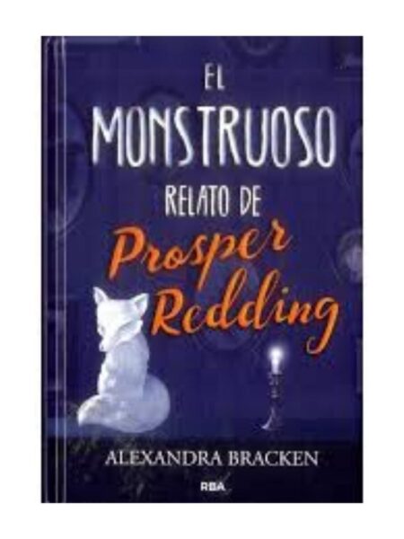MONSTRUOSO RELATO DE PROSPER REDDING, EL