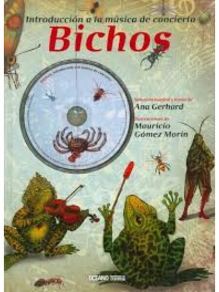 INTRODUCCIÓN A LA MÚSICA DE CONCIERTO, BICHOS +CD