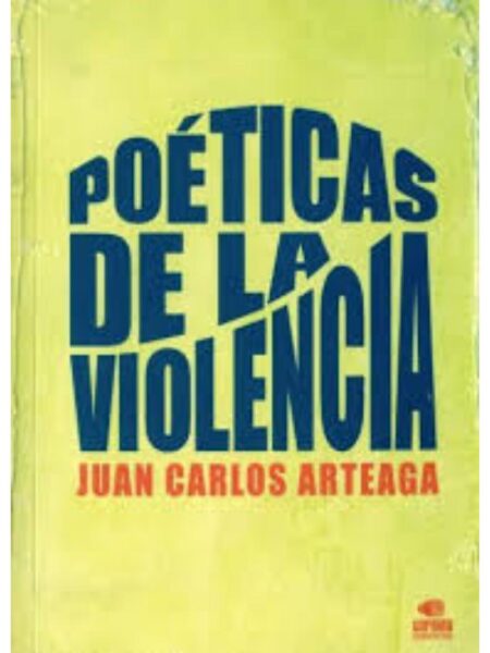 POÉTICAS DE LA VIOLENCIA