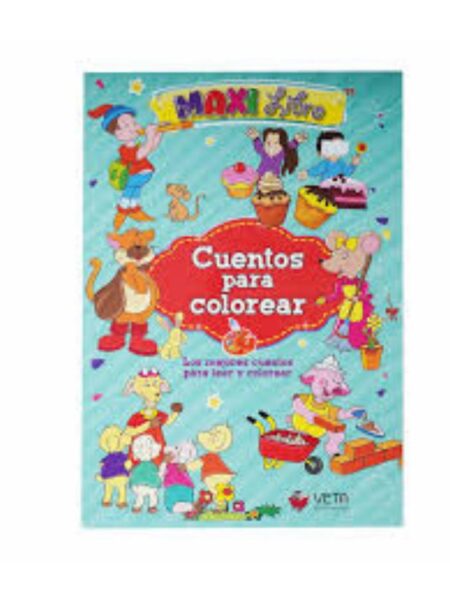 CUENTOS PARA COLOREAR -MAXI LIBRO-