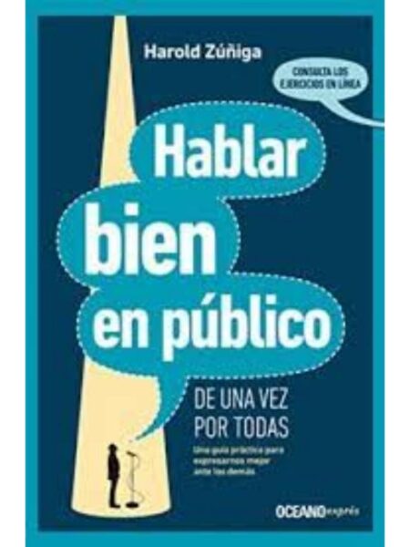 HABLAR BIEN EN PÚBLICO DE UNA VEZ POR TODAS